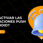 como activar las notificaciones push en android