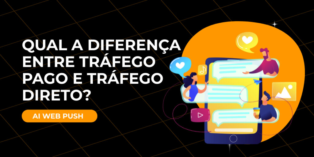 Qual a diferença entre tráfego pago e tráfego direto