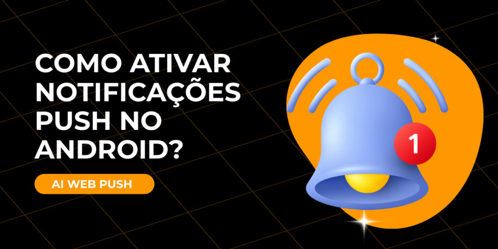 Como ativar notificações push no android