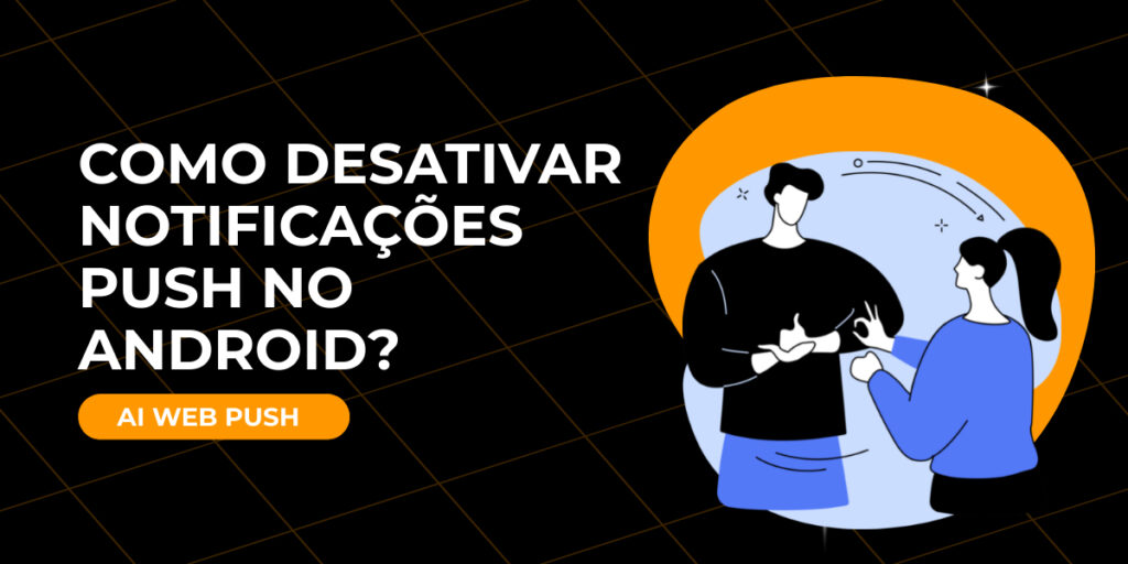 como desativar notificações push no android