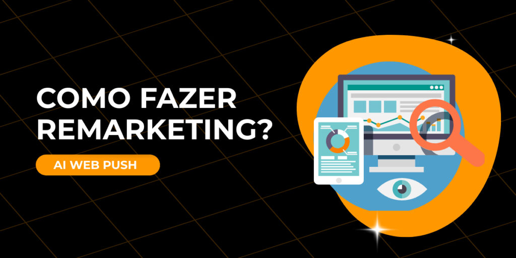 como fazer remarketing