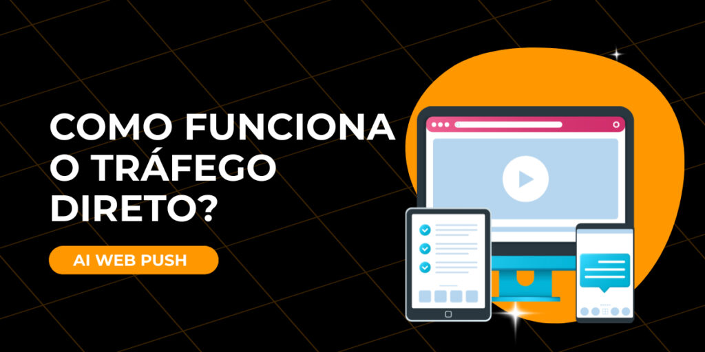 Como funciona o tráfego direto