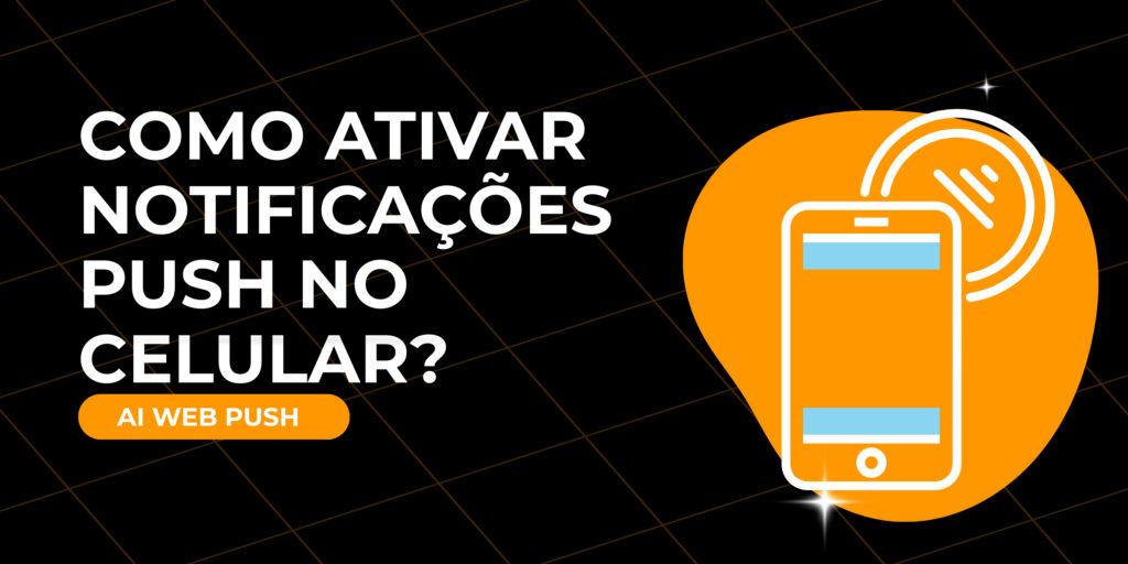 Como ativar notificações push no celular?
