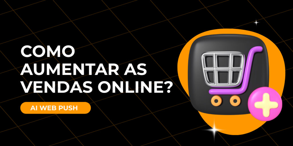 Como aumentar as vendas online?
