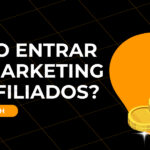 Como entrar no marketing de afiliados​?