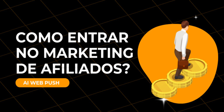 Como entrar no marketing de afiliados​?