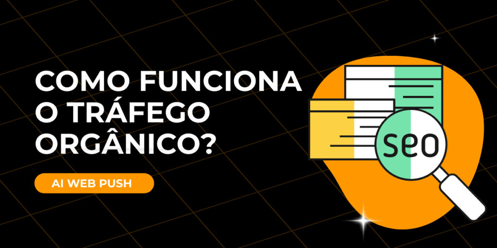 Como funciona o tráfego orgânico?