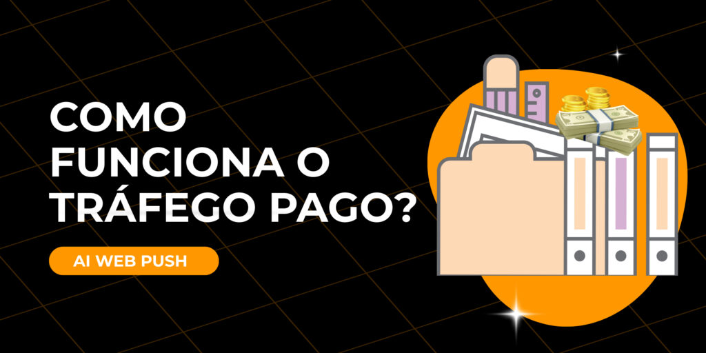 Como funciona o tráfego pago?