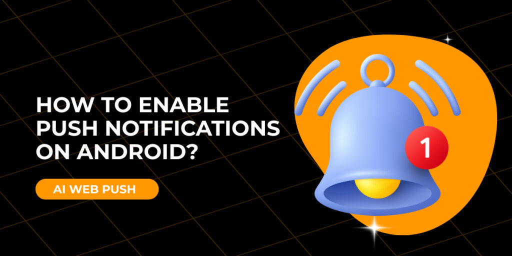 how to enable push notification on android